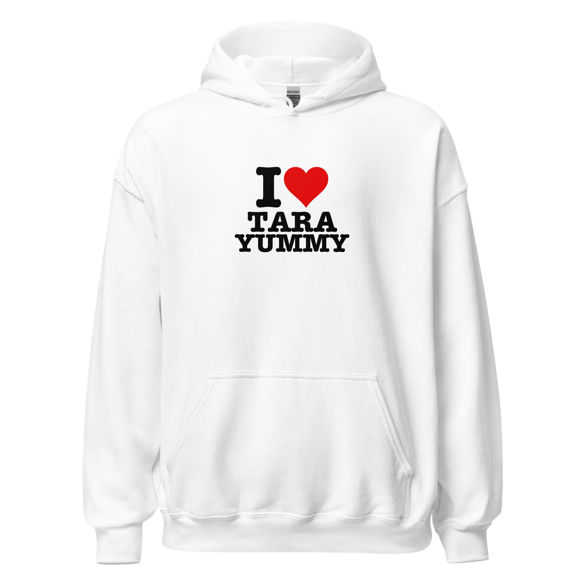 I LOVE TARA YUMMY Unisex Hoodie TaraYummy